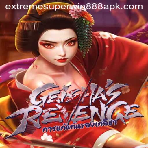 Exploring the World of GeishasRevenge Within Extreme Superwin888