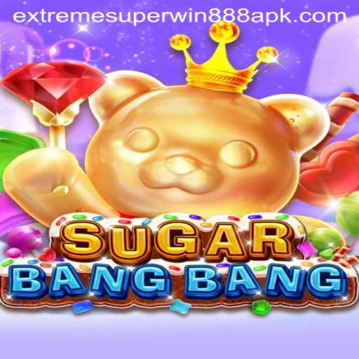Unveiling the Thrills of SUGARBANGBANG: the Phenomenon of Extreme Superwin888